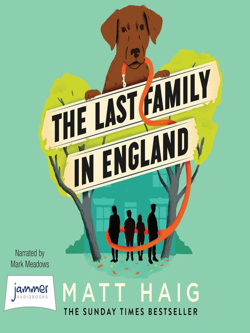 Title details for The Last Family in England by Matt Haig - Wait list